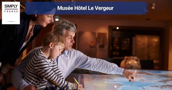 10. Musée Hôtel Le Vergeur