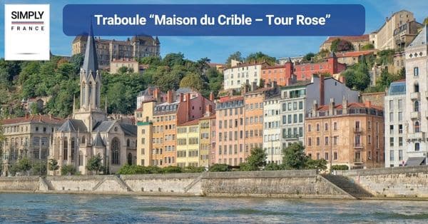 10. Traboule “Maison du Crible – Tour Rose”