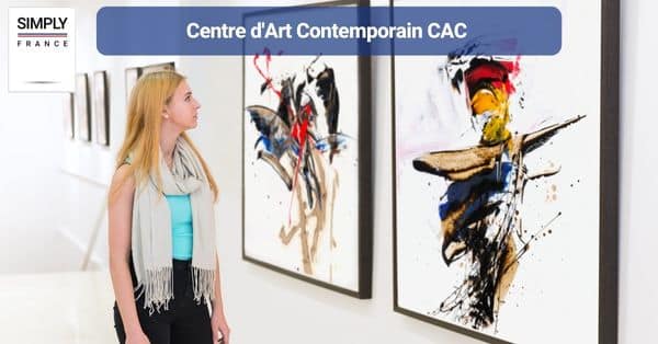 11. Centre d'Art Contemporain CAC