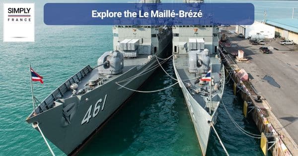 11. Explore the Le Maillé-Brézé