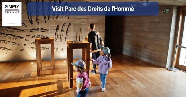 11. Visit Parc des Droits de l'Homme