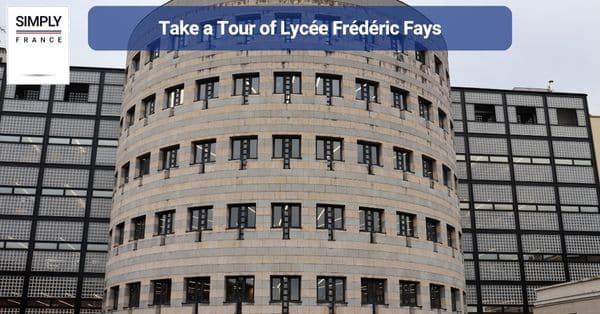 15. Take a Tour of Lycée Frédéric Fays