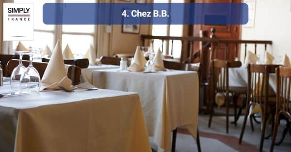 4. Chez B.B.