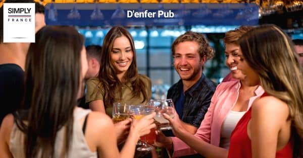 4. D'enfer Pub