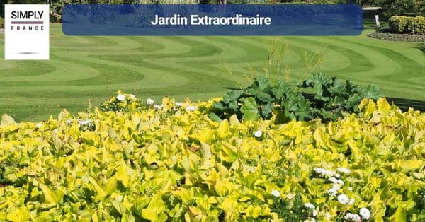 5. Jardin Extraordinaire