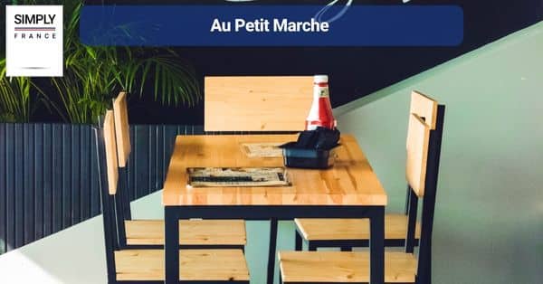6. Au Petit Marche