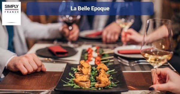 6. La Belle Epoque