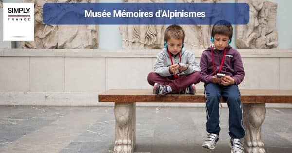7. Musée Mémoires d'Alpinismes