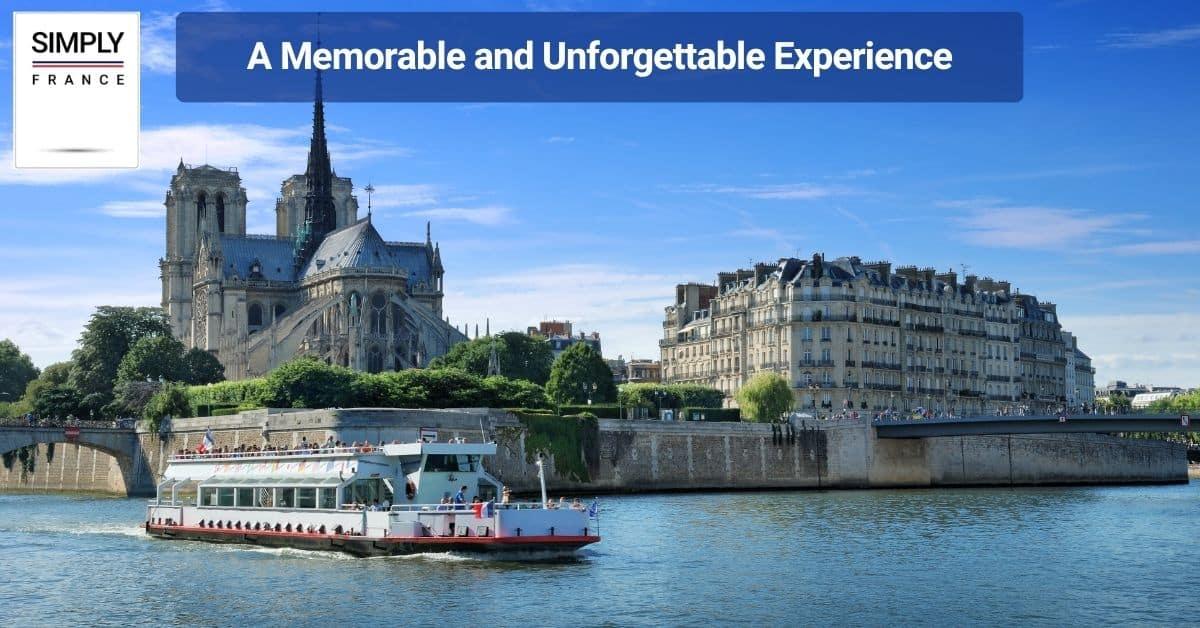 A Memorable and Unforgettable Experience