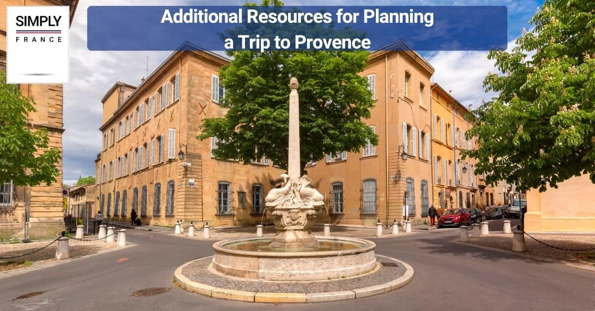 Additional Resources for Planning a Trip to Provence