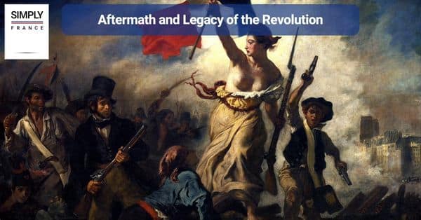 Aftermath and Legacy of the Revolution