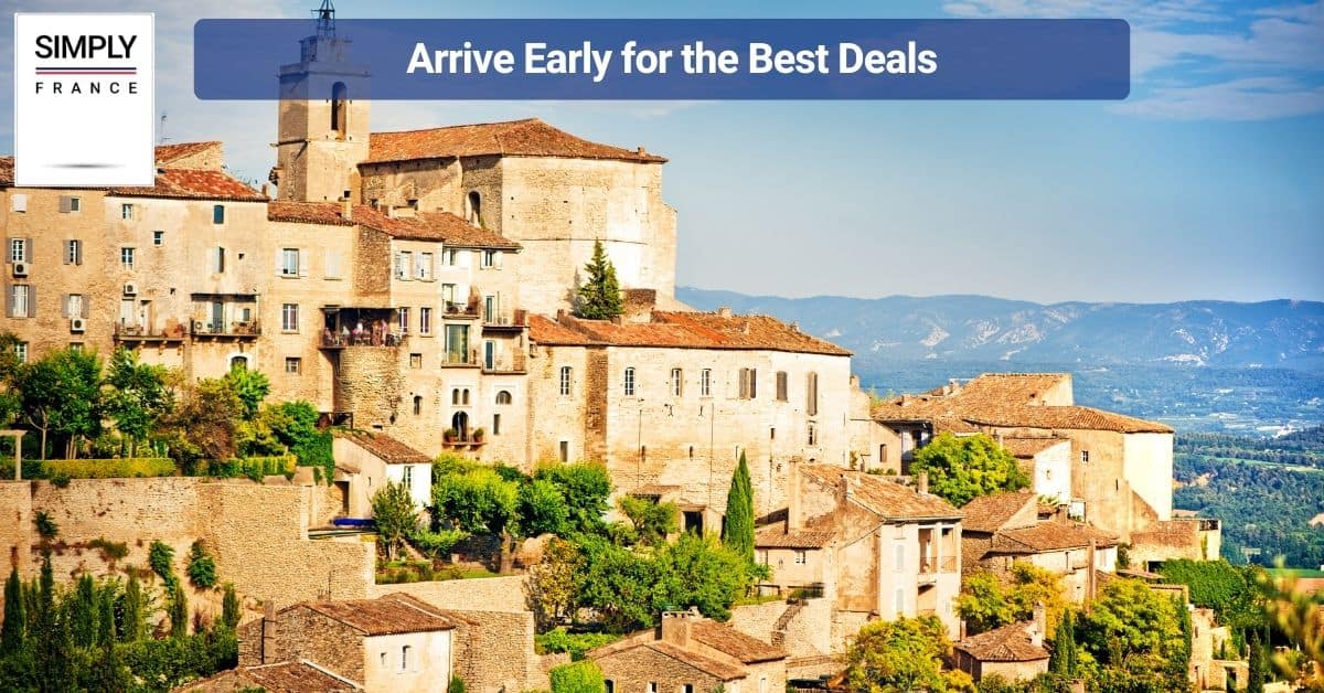 Arrive Early for the Best Deals