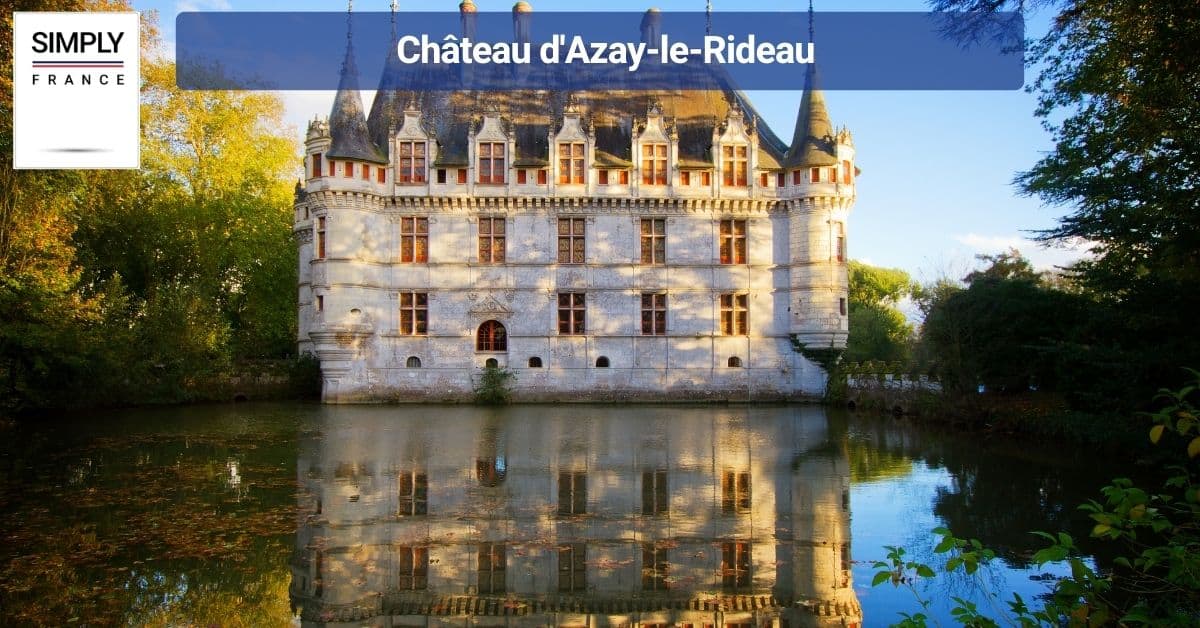 Château d'Azay-le-Rideau