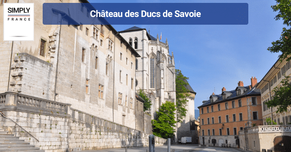 Château des Ducs de Savoie