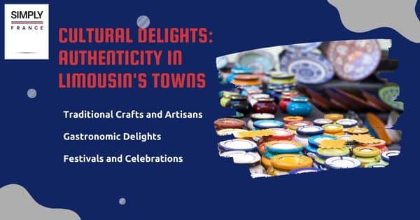 Cultural Delights: Authenticity in Limousin's Towns