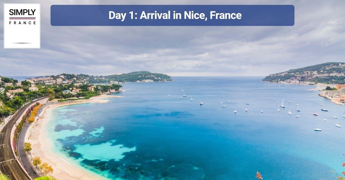 Day 1_ Arrival in Nice, France