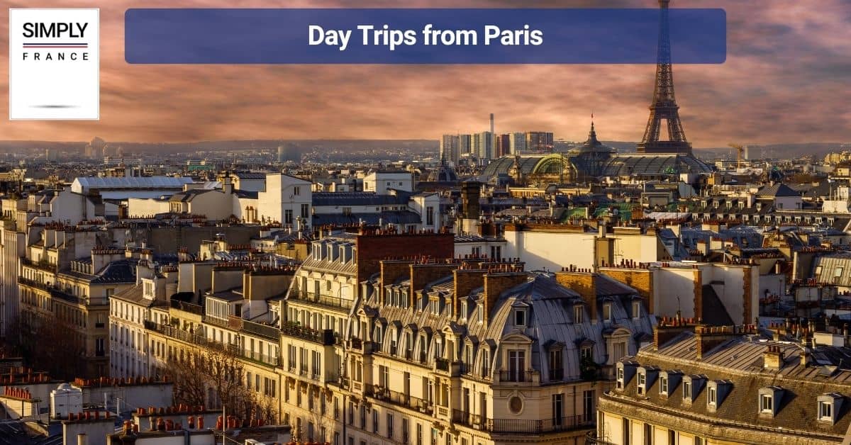 Day Trips from Paris