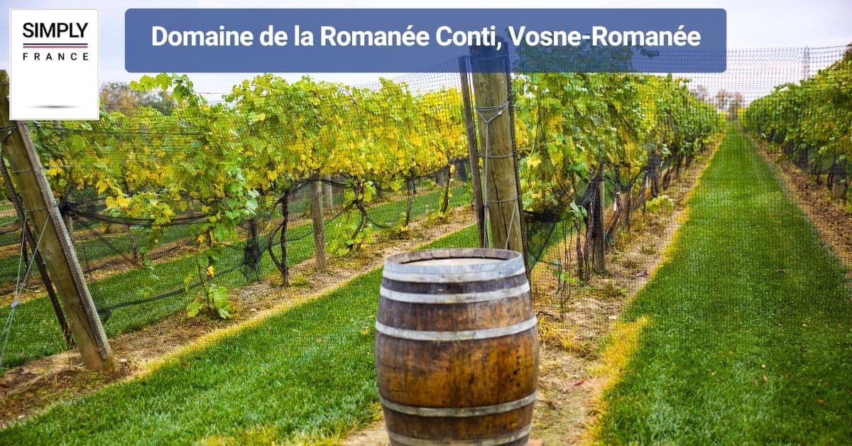 Domaine de la Romanée Conti, Vosne-Romanée