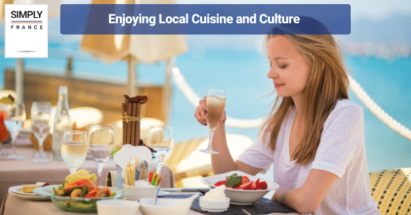 Enjoying Local Cuisine and Culture