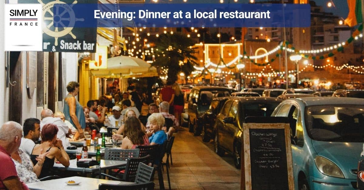 Evening_ Dinner at a local restaurant