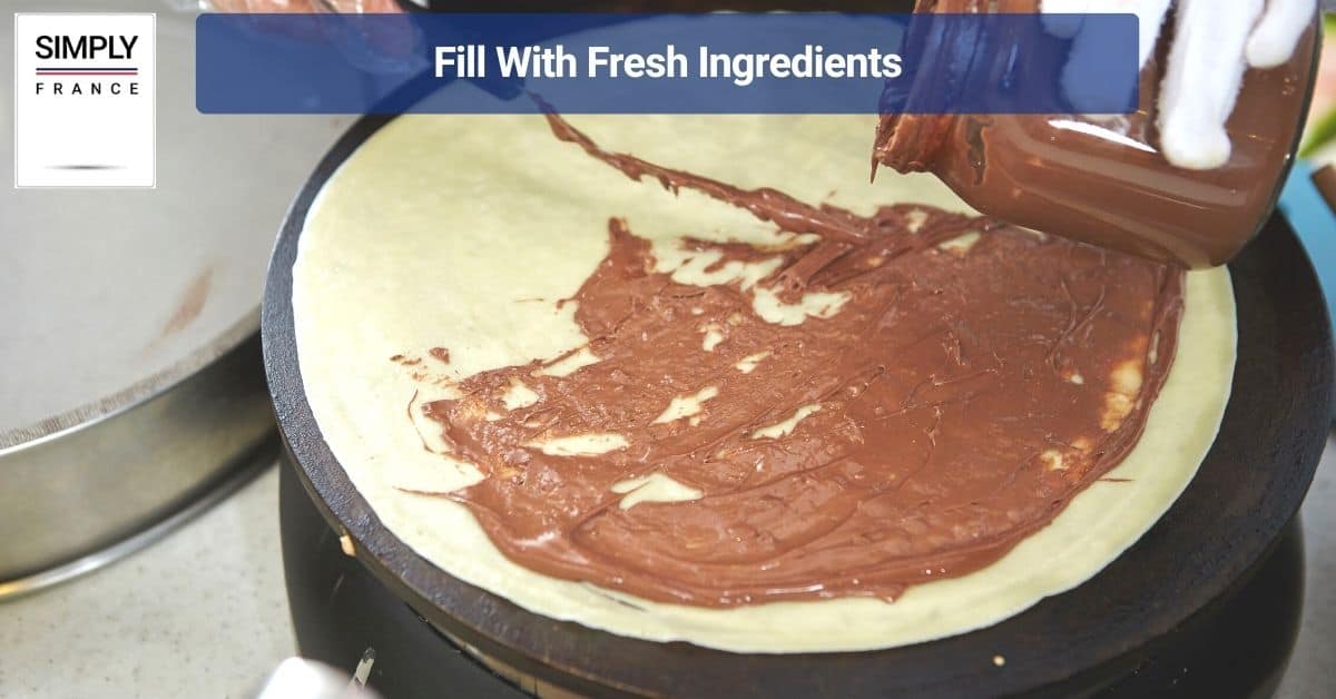 Fill With Fresh Ingredients