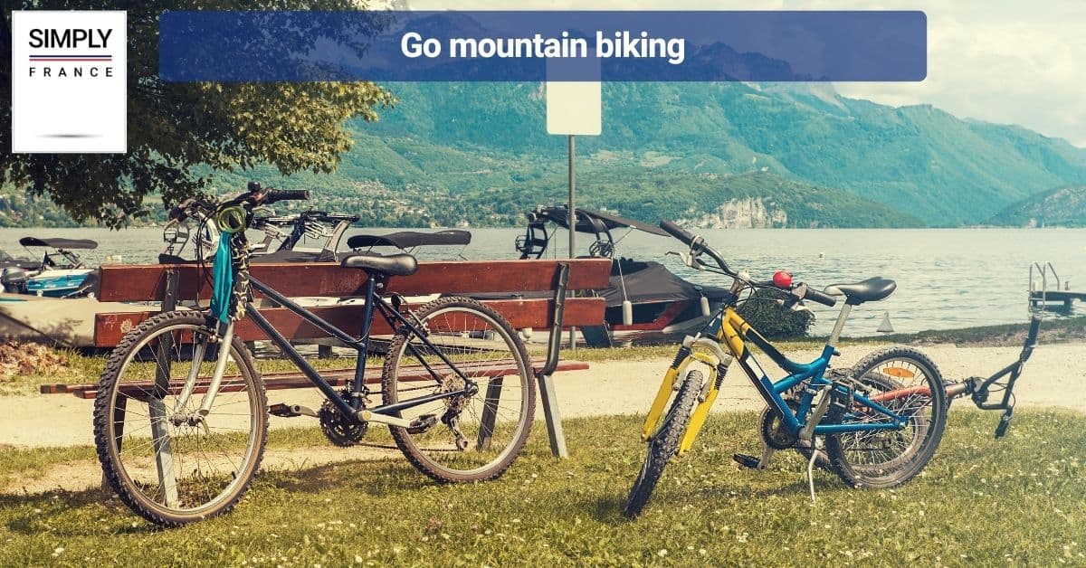 Go mountain biking