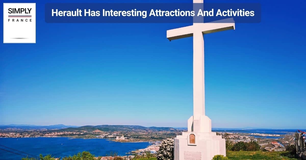 Herault Has Interesting Attractions And Activities