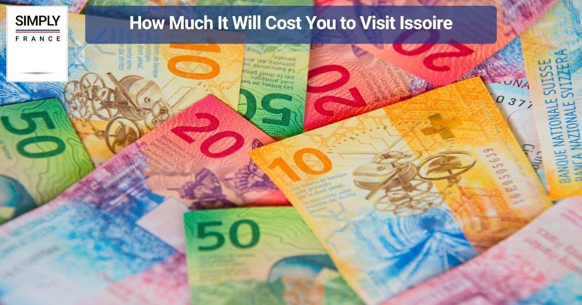 How Much It Will Cost You to Visit Issoire