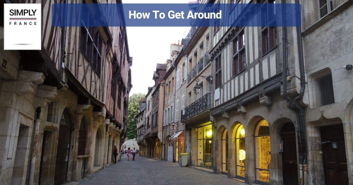 How To Get Around