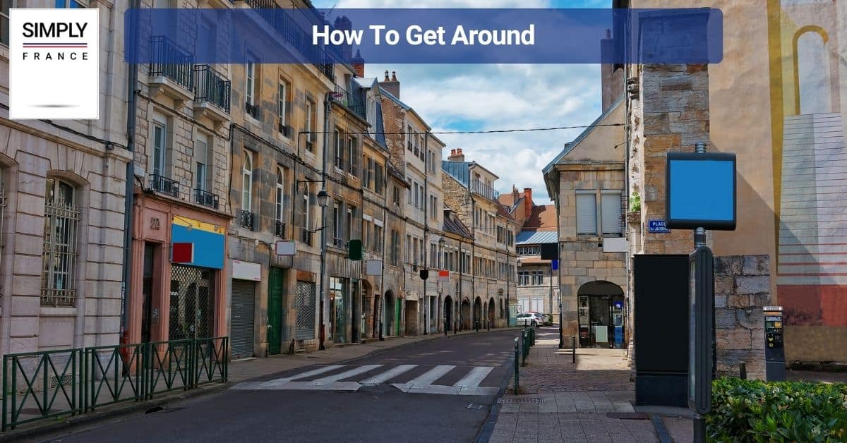 How To Get Around