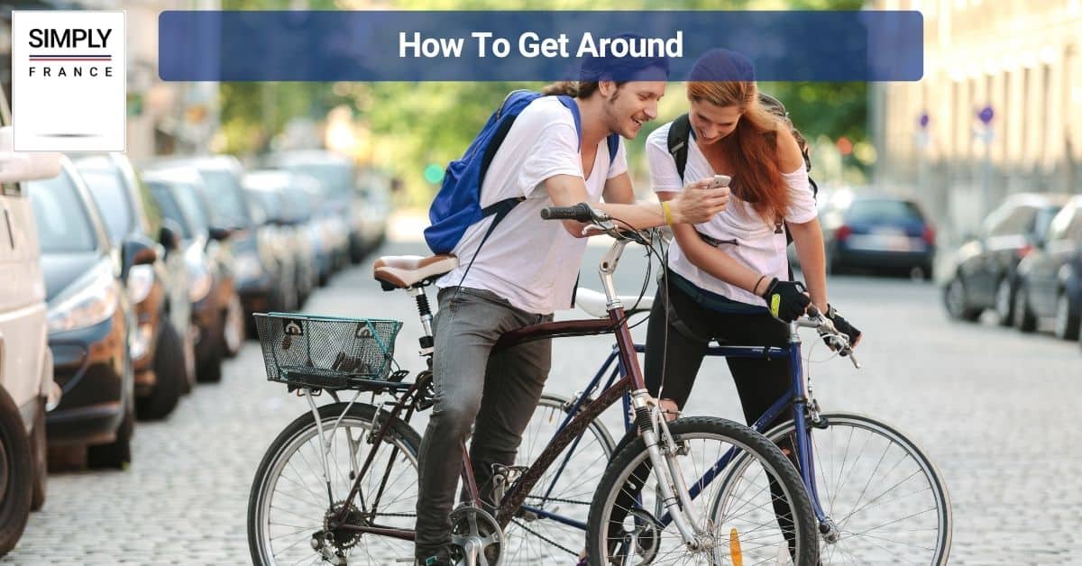 How To Get Around