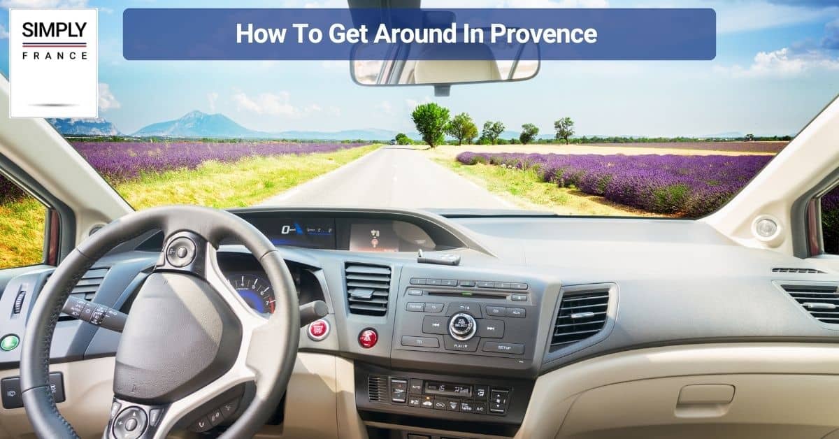 How To Get Around In Provence