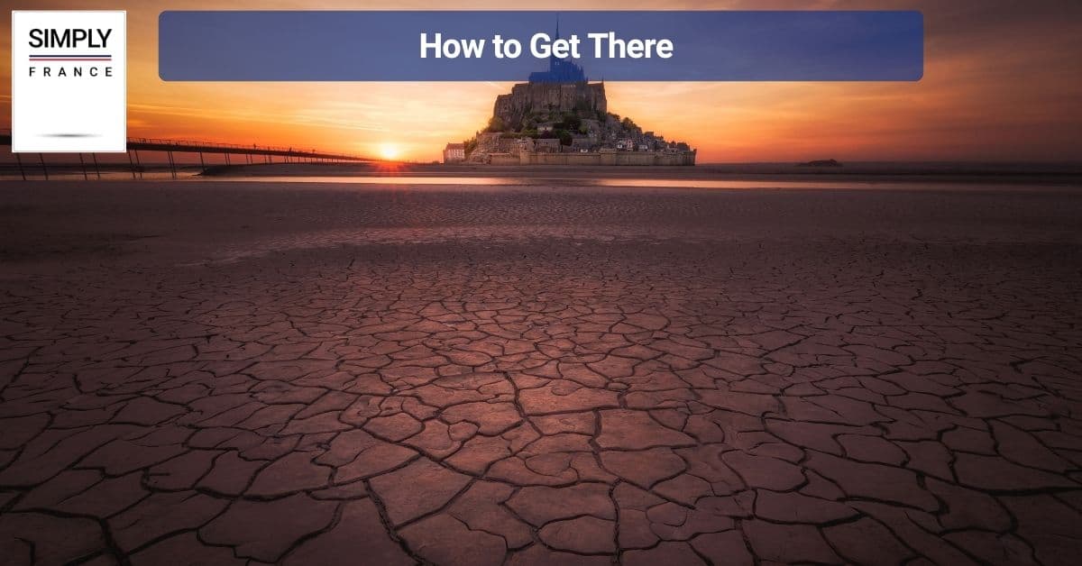  How to Get There