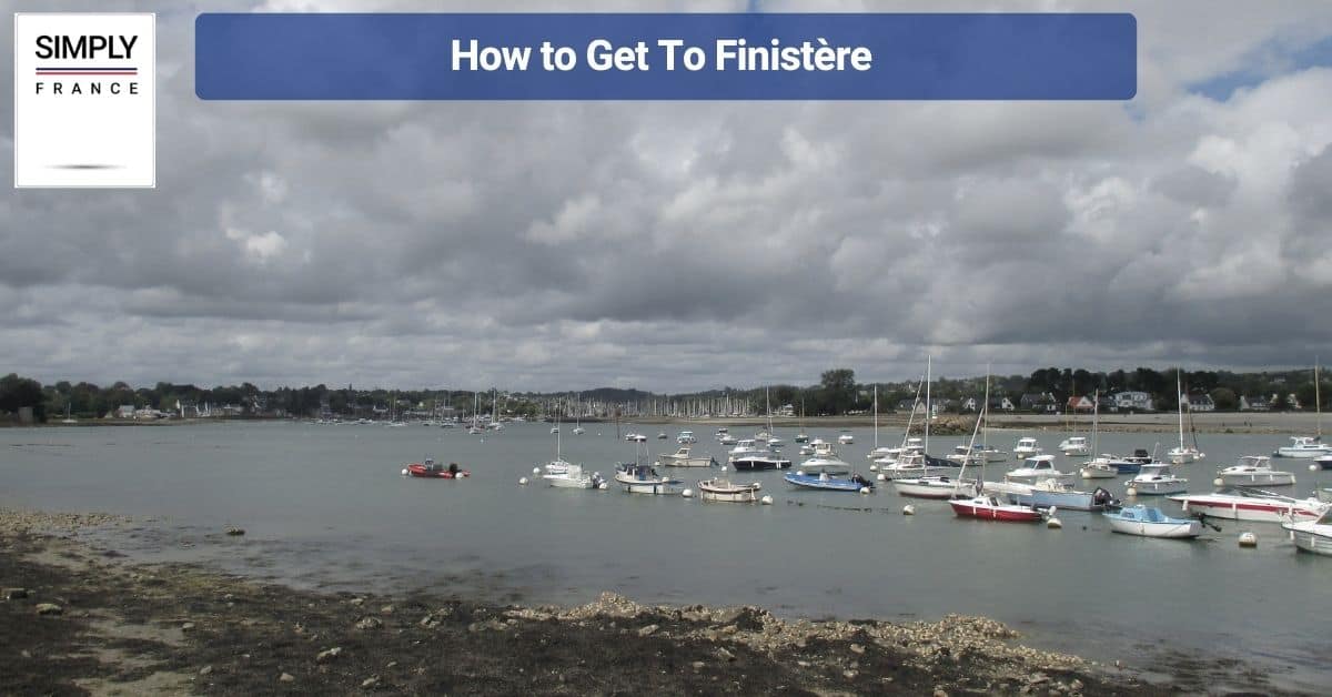 How to Get To Finistère