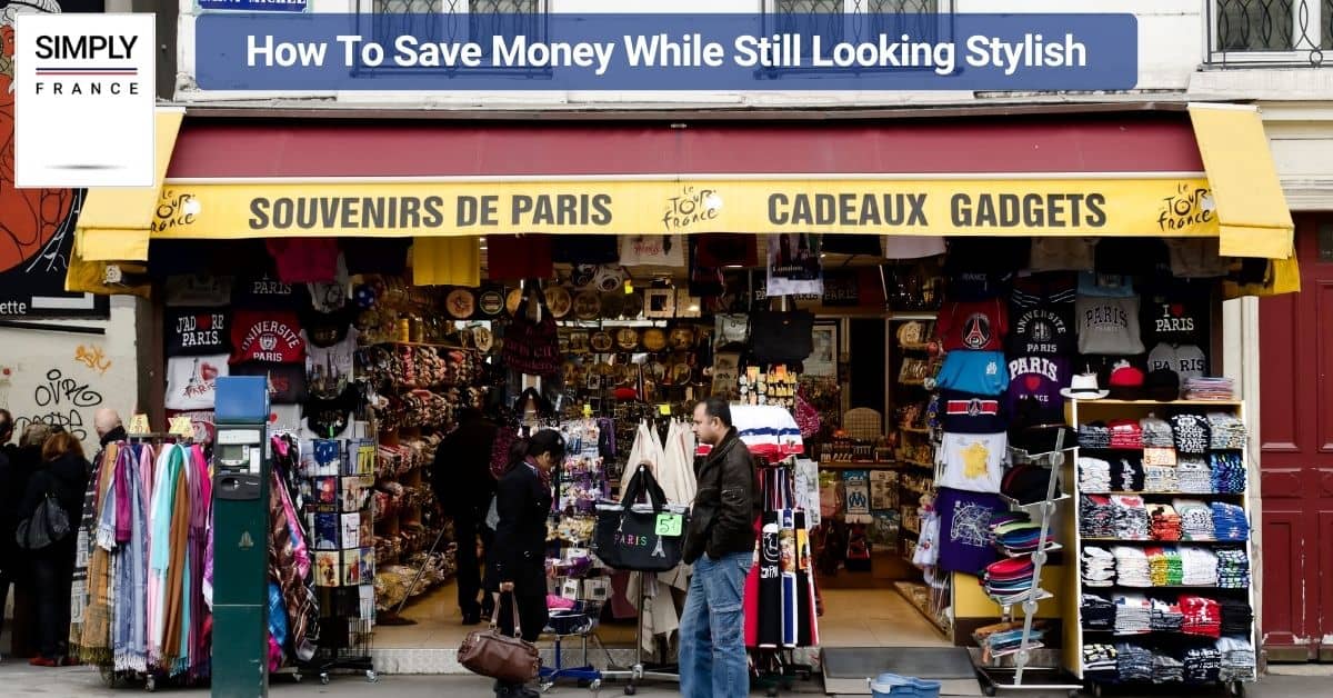 How To Save Money While Still Looking Stylish