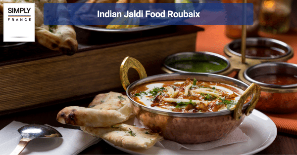 Indian Jaldi Food Roubaix