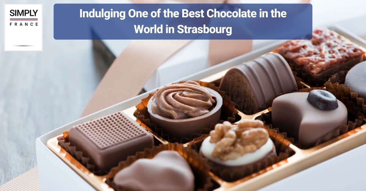 Indulging One of the Best Chocolate in the World in Strasbourg