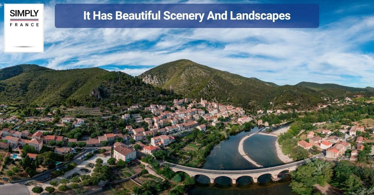 It Has Beautiful Scenery And Landscapes