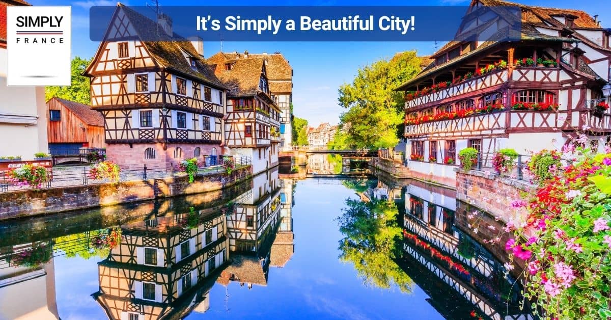 It’s Simply a Beautiful City!