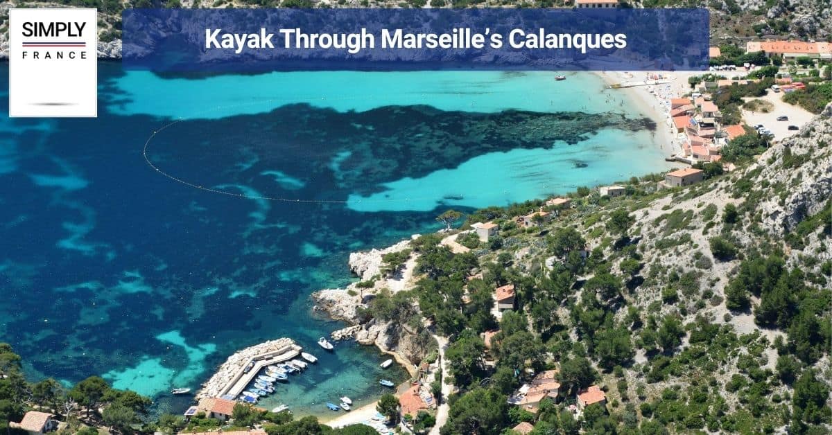 Kayak Through Marseille’s Calanques