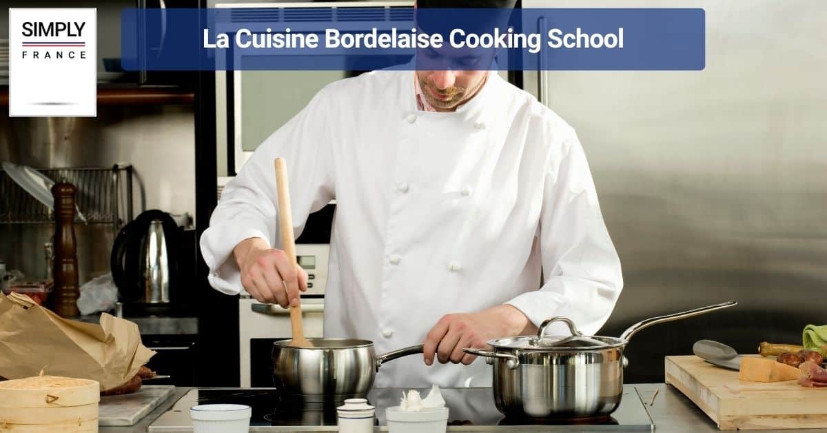 La Cuisine Bordelaise Cooking School