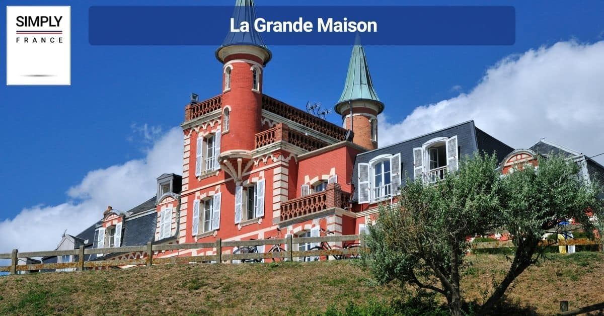 La Grande Maison