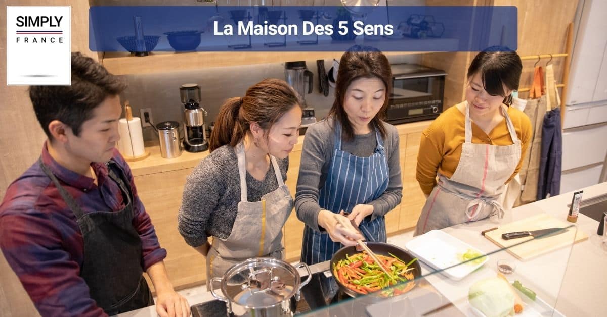 La Maison Des 5 Sens