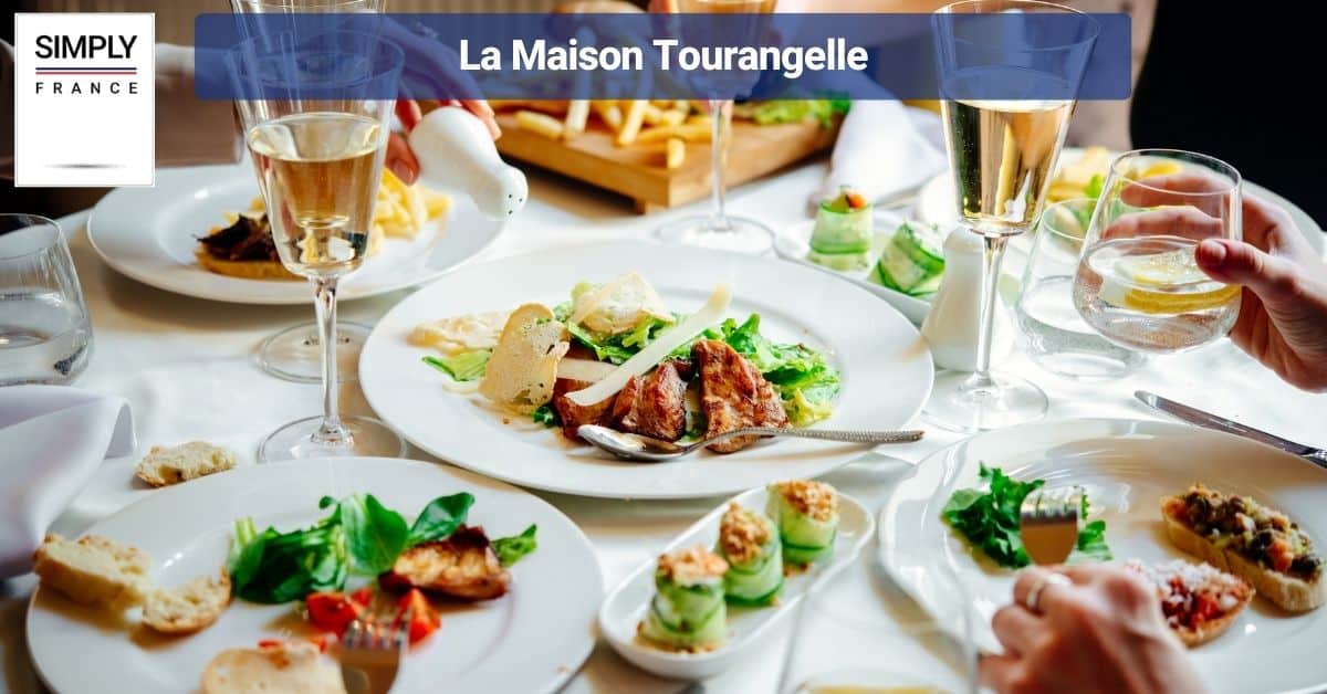 La Maison Tourangelle