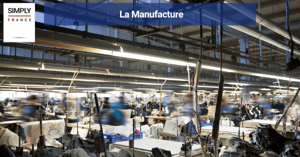 La Manufacture