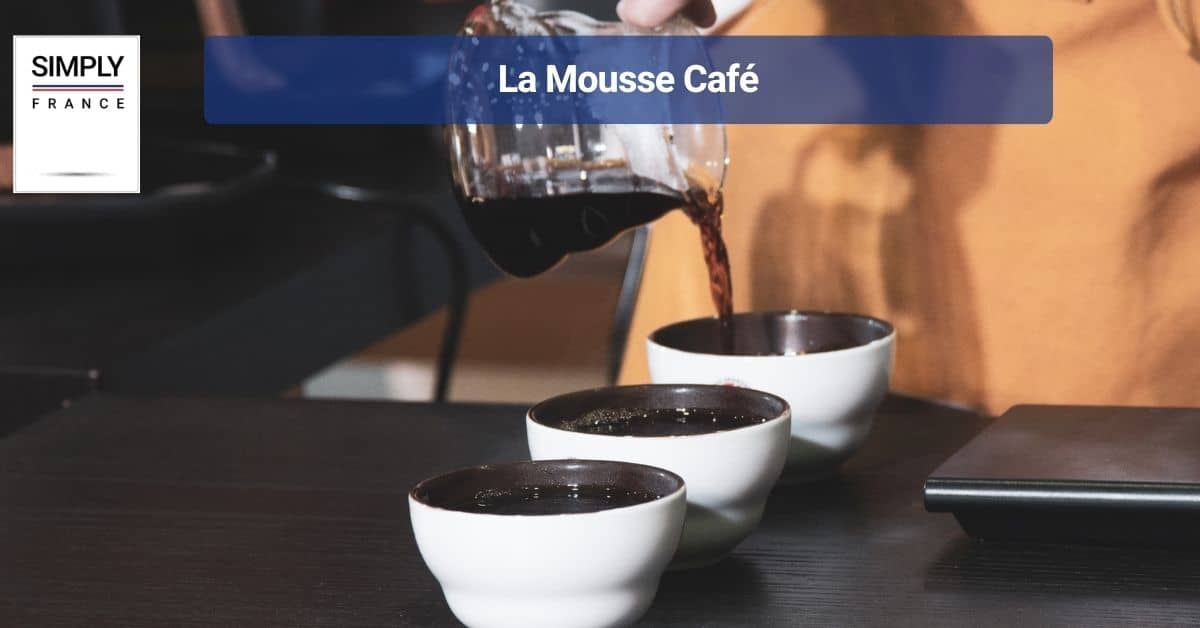 La Mousse Café