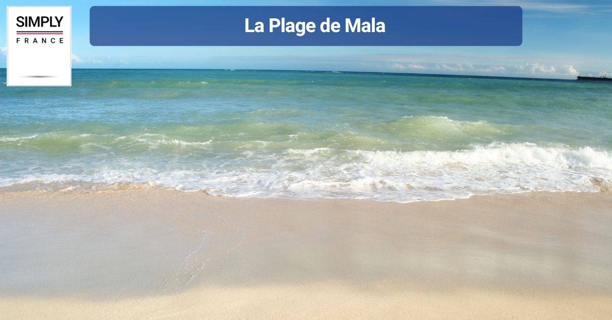 La Plage de Mala