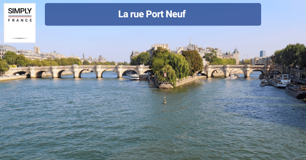 La rue Port Neuf