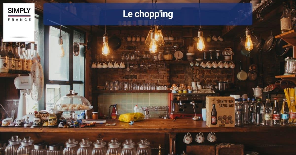 Le chopp'ing