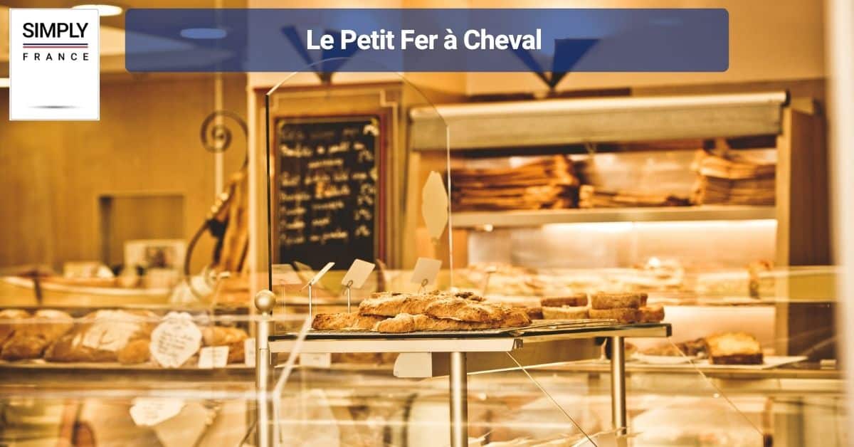 Le Petit Fer à Cheval